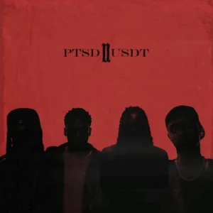 Bkay EastGaad – PTSD 2 USDT II Ft. Aguero Banks, Highstarlavista & Hugo P