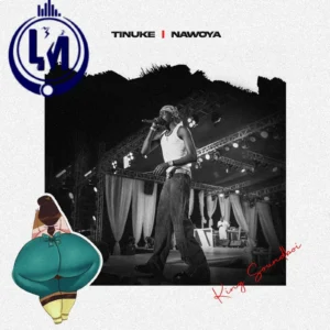 Kingsoundboi – Tinuke (Nawoya)