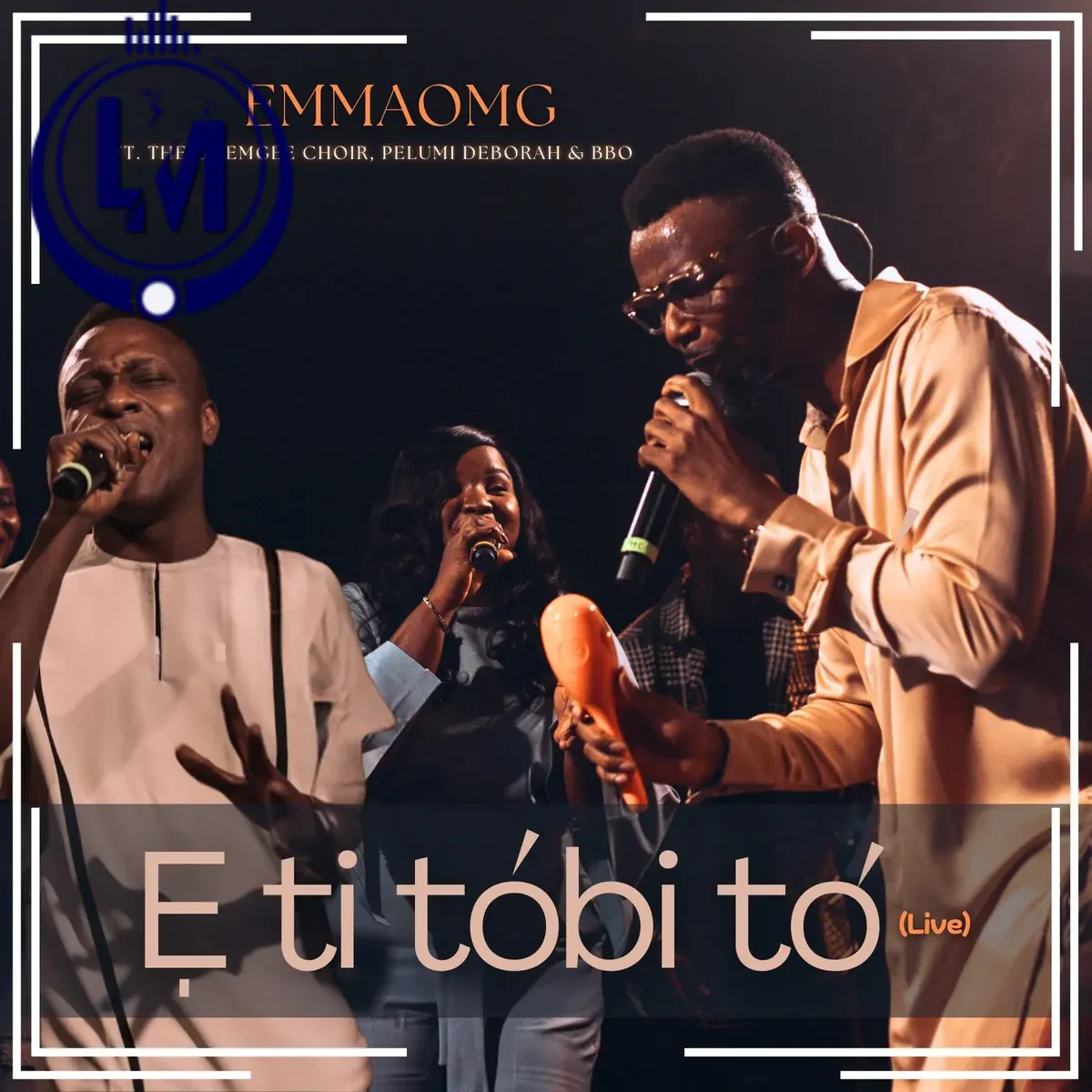 EmmaOMG – E Ti Tobi To - Loadedmore.ng