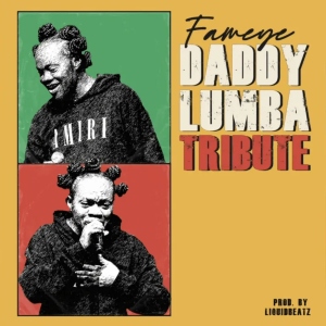 Fameye – Daddy Lumba Tribute - Loadedmore.ng