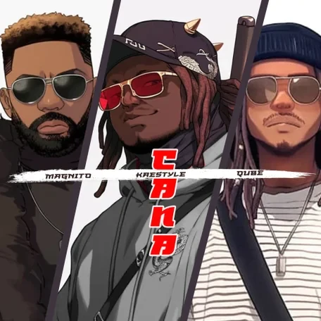 Kaestyle – Cana Ft. Magnito & Qube - Loadedmore.ng
