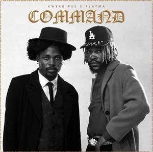 Kweku Pee – Command ft Flayma