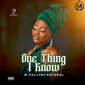M. Collins Natural – One Thing I Know