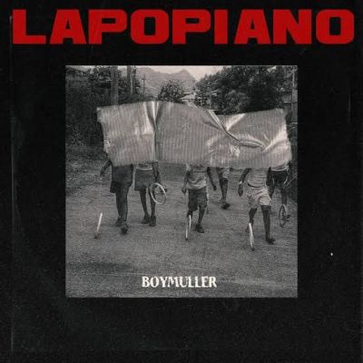 Boy Muller – Lapopiano Download Mp3