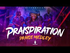 Elizavocat – PRAISPIRATION PRAISE MEDLEY