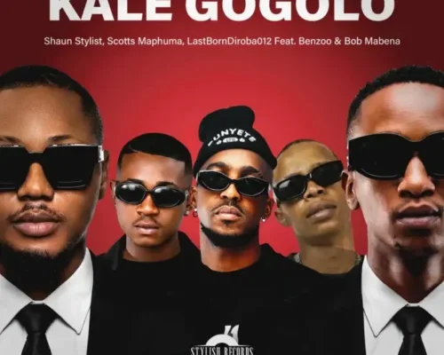 Shaun Stylist – Kale Gogolo ft. Scotts Maphuma, LastbornDiroba, Benzoo & Bob Mabena