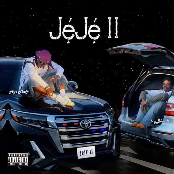 Boyblandi – JEJE II ft. Ayo Maff