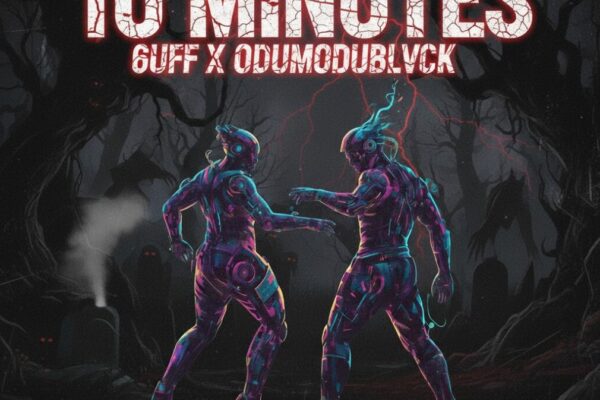 6uff – 10 Minutes ft. Odumodublvck
