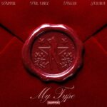 Dapper – My Type ft. Tml Vibez, Singah, Jujuboy
