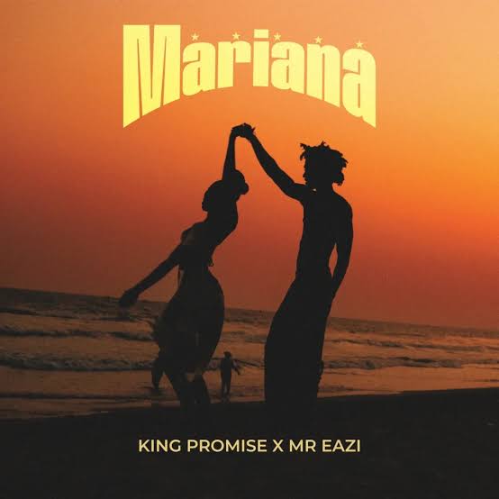 King Promise – Mariana ft. Mr Eazi