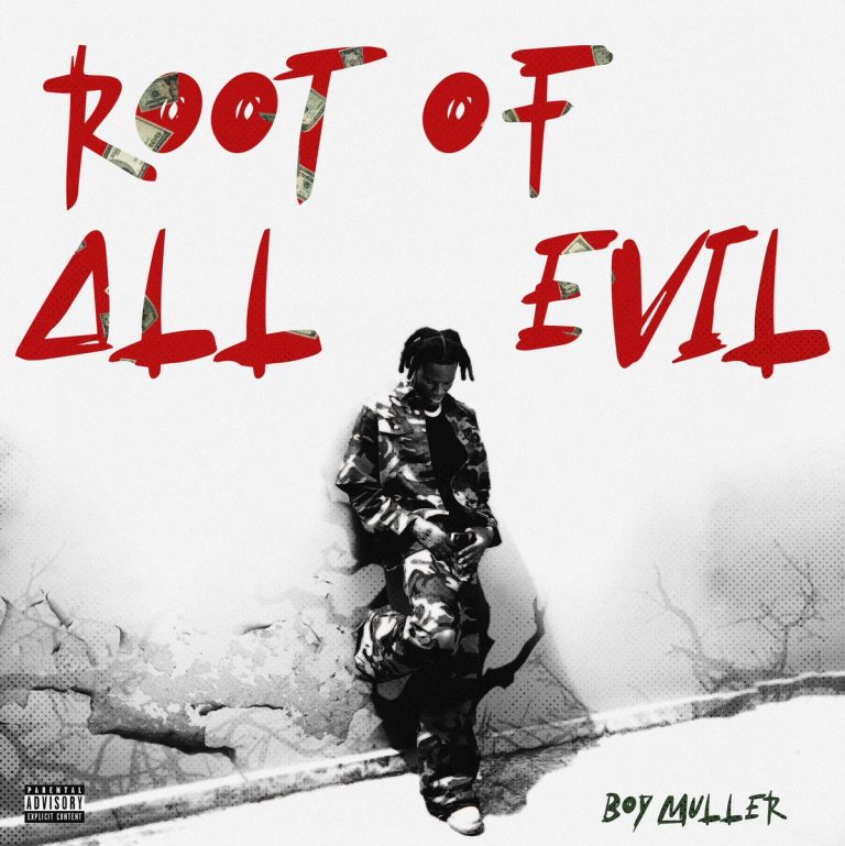 Listen & Stream Boy Muller – Root Of All Evil