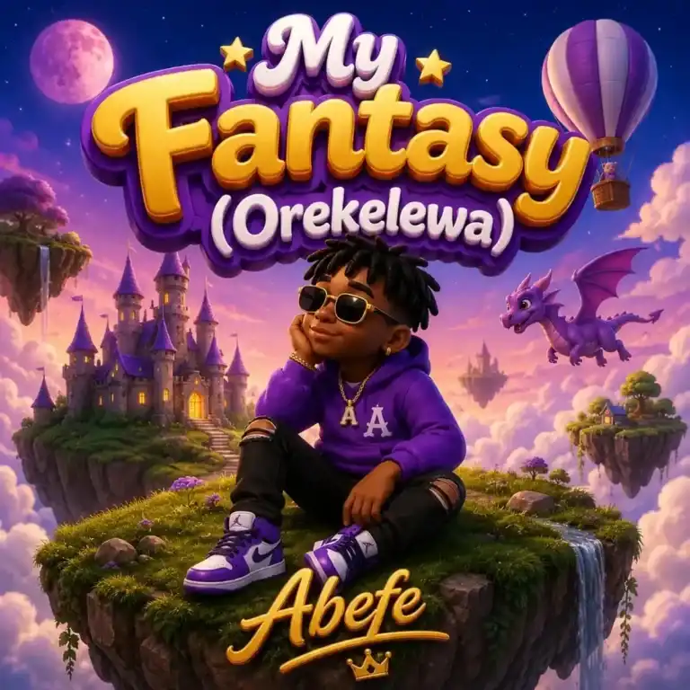Abefe – My Fantasy (Orekelewa)
