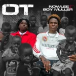 Nowlee – OT ft. Boy Muller