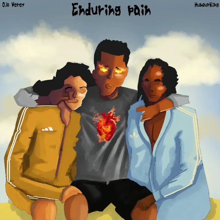 Ojo Werey – Enduring Pain ft. Humour King Download Mp3