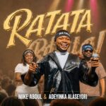 Olabest – Ratata Ft. Mike Abdul, Adeyinka Alaseyori