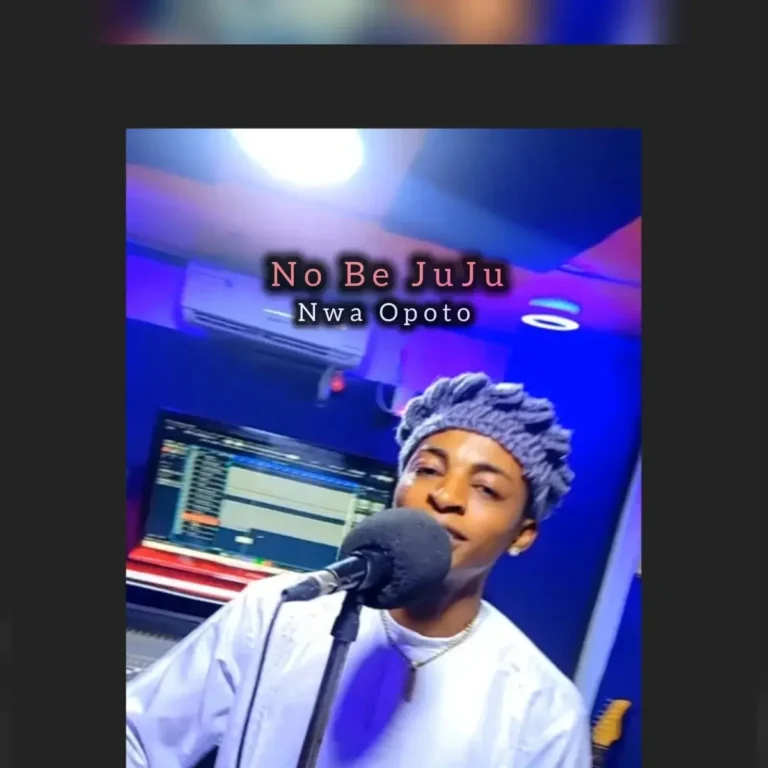 Upright Music Production – No Be JuJu ft. Nwa Opoto Download Mp3